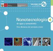 Nanotecnología de agua y saneamiento. Peru: Memorias del seminario y taller