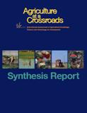 Evaluación Internacional del papel de los Conocimientos, la Ciencia y la Tecnología en el Desarrollo Agrícola. Synthesis Report (English)